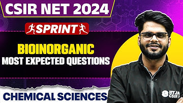 CSIR NET Dec 2024 Chemical Sciences | Bioinorganic | Most Expected Questions | PW