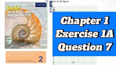 Oxford Think New Syllabus Mathematics 8th Edition Book 2 || Chapter 1 | Exercise 1A | Question 7