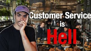 Working Customer Service SUCKS