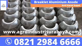 Aluminium Anode Type Breaklet | AIS WA. 0821-2984-6666