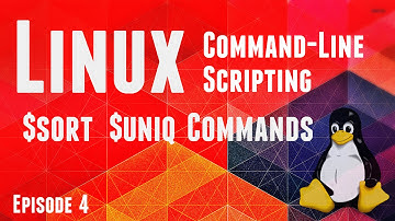 Online Course - Linux CLI Scripting - Episode4 - $sort, $uniq commands
