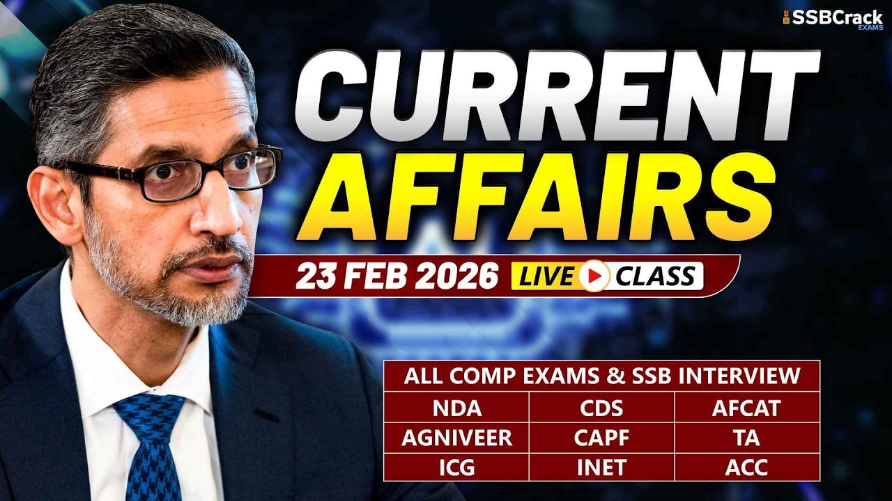 Daily Current Affairs 23 February 2026 | For NDA CDS AFCAT SSB Interview