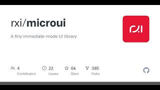 GitHub - rxi/microui: A tiny immediate-mode UI library
