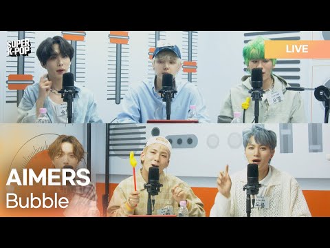 AIMERS 에이머스 Bubble K Pop Live Session Super K Pop 