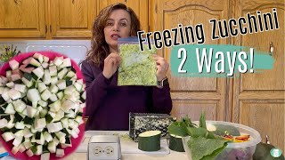FREEZING ZUCCHINI 2 Ways | Garden Harvest