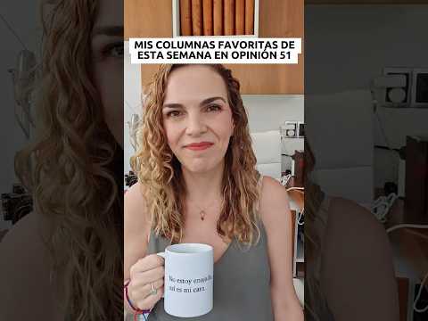 Se acabó la semana. Antes de irme a descansar, les recomiendo MUCHO estas columnas de Opinión 51.