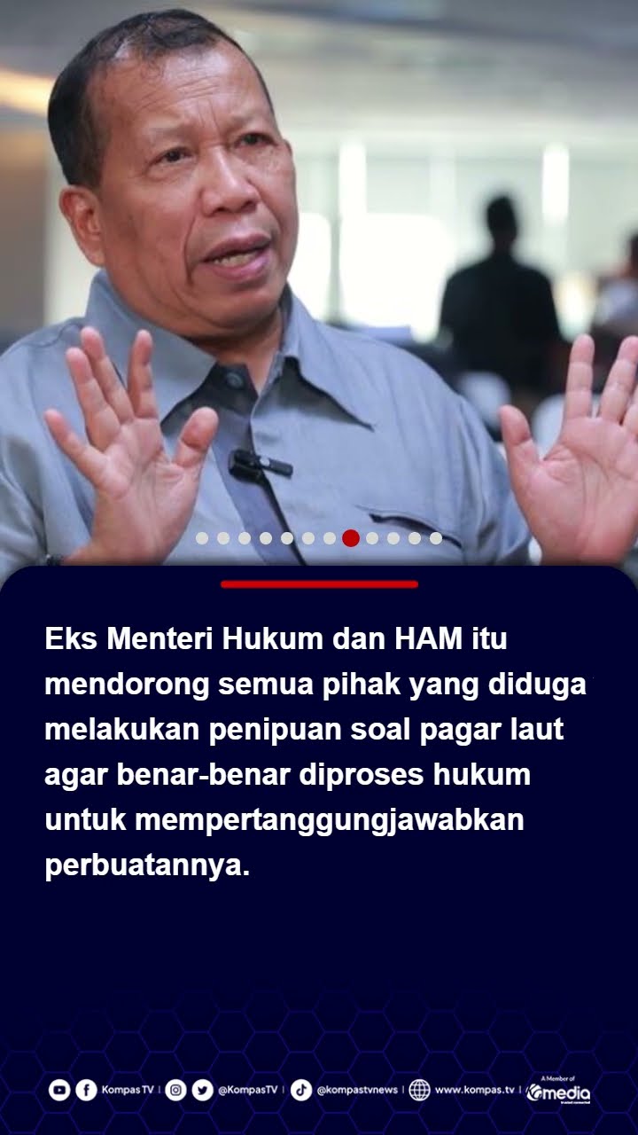 Eks Menteri Hukum dan HAM: Kasus Pagar Laut Harus Dibawa ke Ranah Pidana, Ini Penipuan! #pagarlaut