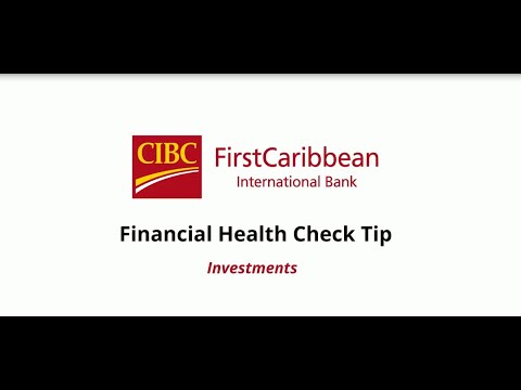 CIBC FirstCaribbean- Financial Health Check Tip-Investment