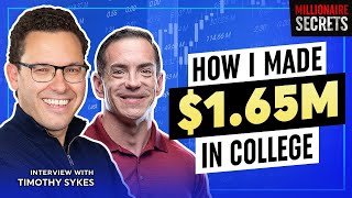 TIMOTHY SYKES | How I Made $1.65 Million In College Using Penny Stocks | Millionaire Secrets screenshot 5