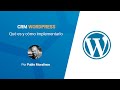 CRM para WordPress: Qué es y cómo implementarlo