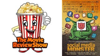 The Movie Review Show: Episode 73 SOCIAL MEDIA MONSTER (A documentary!) #TheMovieReviewShow