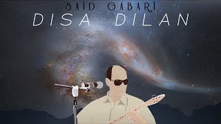 Said Gabari - Disa Dilan (Ji Bo Bîranîna Saîd Gabarî)