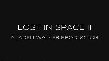 Lost In Space II : Trailer