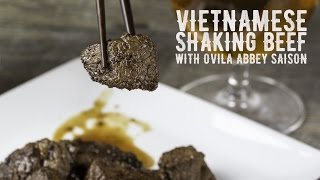 How to make vietnamese shaking beef with ovila abbey saison