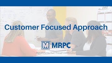 MRPC: Customer Focused Approach