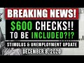 (BREAKING NEWS! $600 CHECKS!) SECOND STIMULUS CHECK UPDATE $1200 & UNEMPLOYMENT BENEFITS 12/08/2020