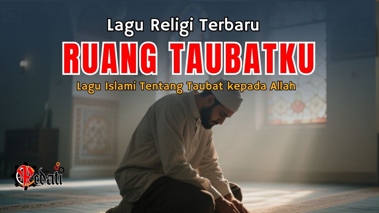 Ruang Taubatku – Pedati Band | Lagu Religi Penenang Hati & Pengingat Taubat