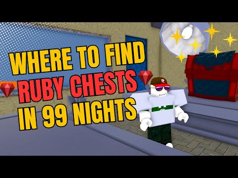 Where to find Ruby Chests - 99 Nights in the Forest Wiki