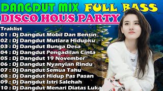 DJ REMIX TERBAIK FULL BASS-MUTIARA HIDUPKU-BUNGA DESA-NYANYIAN RINDU-2024