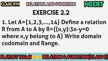 Let A={1,2,3,...,14} Define a relation R from A to A by R={(x,y):3x-y=0 where x,y belong to A} Write