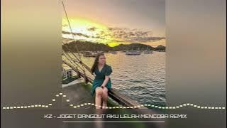 VIRALTIKOK‼️KZ - JOGET DANGDUT AKU LELAH MENCOBA REMIX