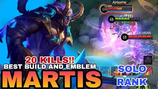 20 KILLS! × MARTIS BEST BUILD AND EMBLEM | SOLO RANK MARTIS GAMEPLAY | MOBILE LEGENDS