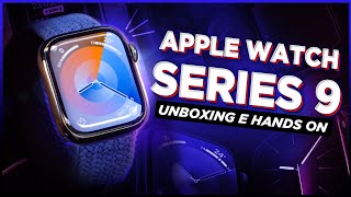 Apple Watch Series 9: Unboxing e Hands-on!
