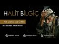 Halit bilgi  ne vard da gittin   official audio 