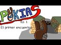 Pokias Ep.1- El primer encuentro