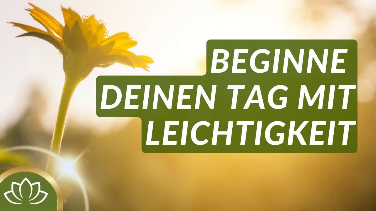 Morgen Meditation 🐥 Geführte Meditation \u0026 Affirmationen für einen positiven Start in den Tag