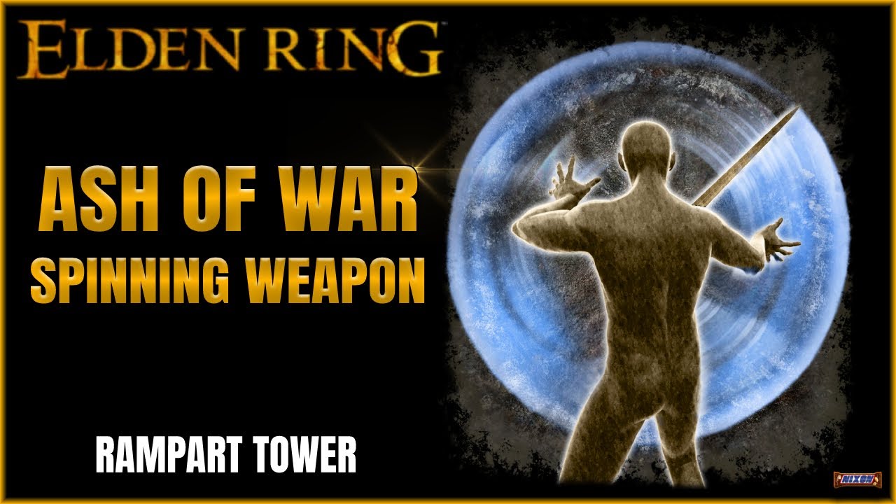Elden Ring Ash of War Spinning Weapon Location Rampart Tower YouTube