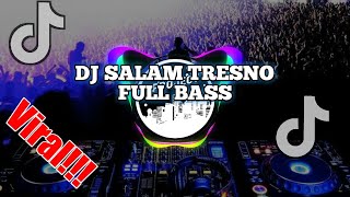 DJ SLOW SALAM TRESNO||