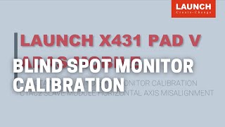 ADAS Mobile | Blind spot monitor calibration | LAUNCH