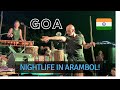 A day in the life in Arambol Goa | Amazing Magic Show & Live Music! #GoaIndia #IndiaTravelVlog