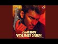 Angry Young Man