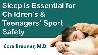 Sleep Is Essential For Childrens & Teenagers Sports