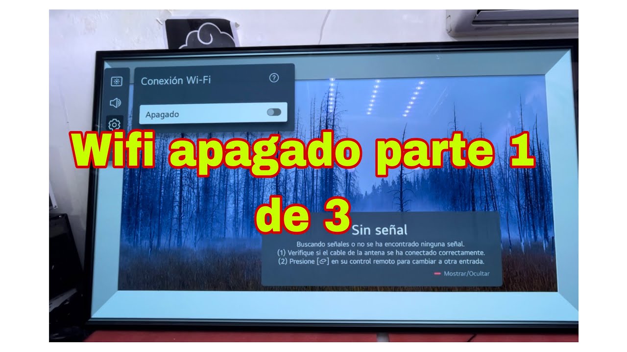 Wifi apagado en tv LG parte 1 de 3 YouTube