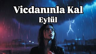 Eylül - Vicdanınla Kal #bassguitar #slowşarkı (Ve hikaye bitti)