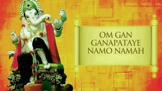 Om Gam Ganpatye Namo Namaha | Mangal Murti Morya | Ganesh Mantra