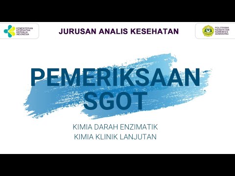 PEMERIKSAAN SGOT - KIMIA DARAH ENZIMATIK/ KIMIA KLINIK LANJUT