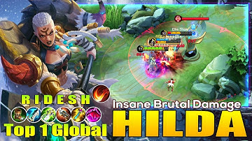 Hilda Insane Brutal Damage! Top 1 Global Hilda by RIDESH ~ Mobile Legends