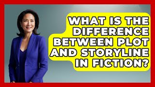 What Is the Difference Between Plot and Storyline in Fiction? - The Prose Path