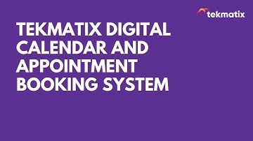 Tekmatix digital calendar and appointment booking system