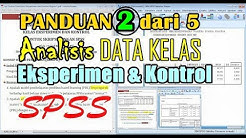 [PANDUAN 2 DARI 5] Analisis Data Kelas Eksperimen dan Kontrol untuk Skripsi dengan SPSS - Durasi: 17.28. 