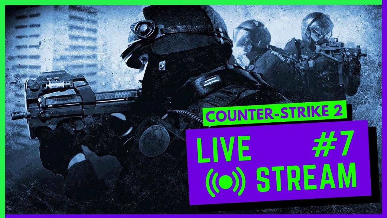 COUNTER-STRIKE 2 - Streaming Gameplay 7 [PC] - YouTube