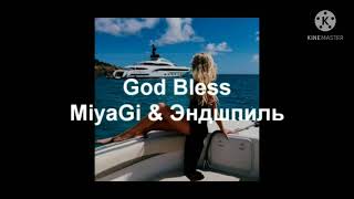 Miyagi эндшпиль- God bless