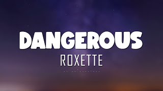Roxette - Dangerous (Lyrics   Vietsub)