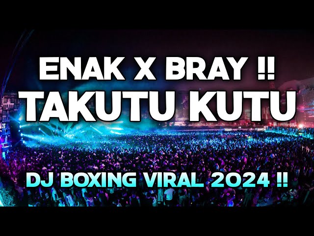 ENAK X BRAY !!! DJ TAKUTU KUTU X TAK TERBATAS WAKTU VIRAL 2024 FULL BASS DJ BOXING MEDAN BASS BETON class=