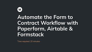 Form to Contract Workflow with Paperform, Airtable, & Formstack Wealth