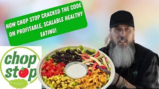 Fresh and Healthy: The Chop Stop Formula for Restaurant Success